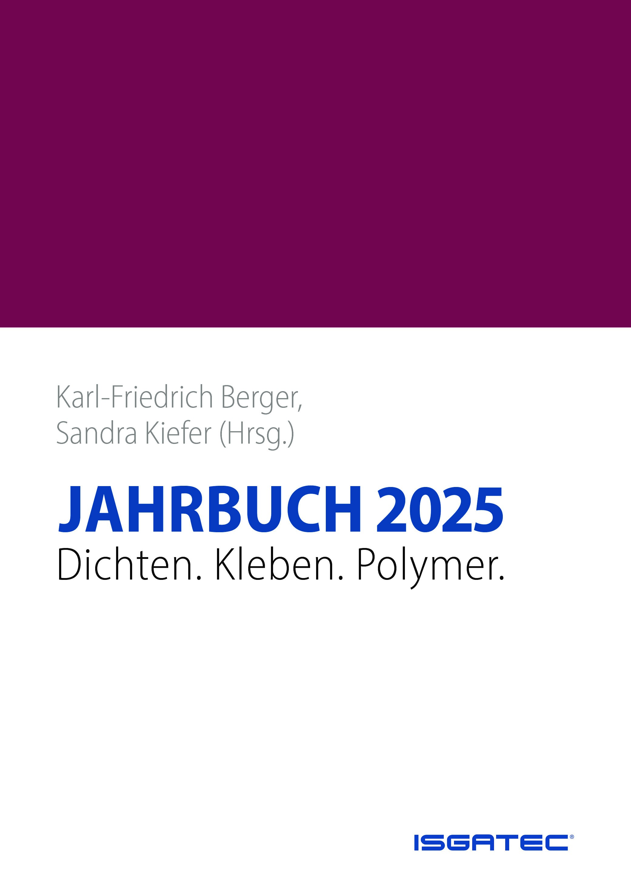 JAHRBUCH 2025 Dichten. Kleben. Polymer.